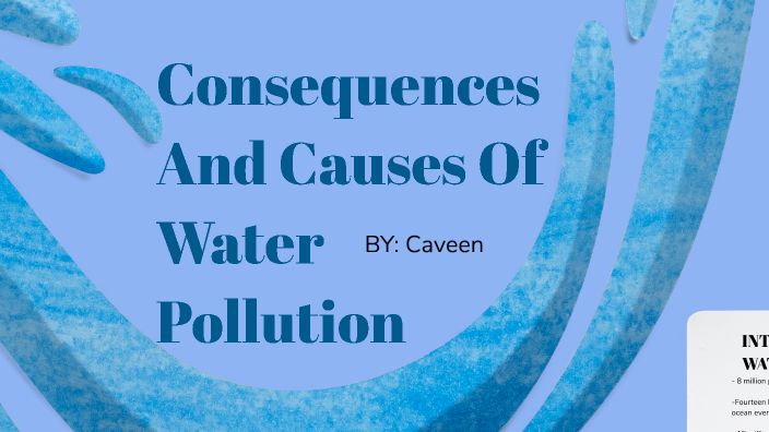 Consequences And Causes Of Water Pollution By Ck 08fm 806619 Bristol Road Ms On Prezi Consequences And Causes Of Water Pollution By Ck 08fm 806619 Bristol Road Ms On Prezi