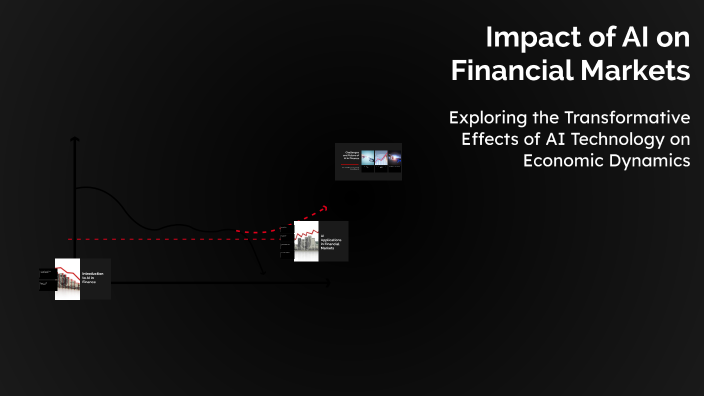 Impact of AI on Financial Markets by hishfhnwf hf on Prezi