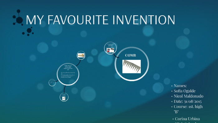 MY FAVOURITE INVENTION By Nicol Constanza On Prezi Next