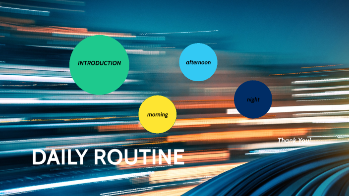 DAILY ROUTINE. AA1-EV03. by Juan Garcia on Prezi