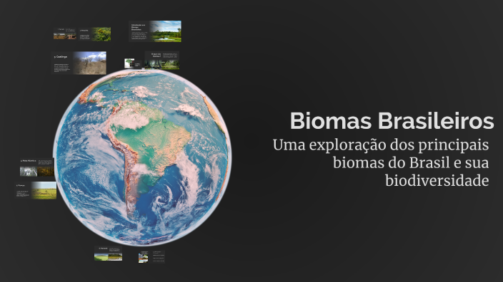 Biomas Brasileiros by sarah kemilli on Prezi