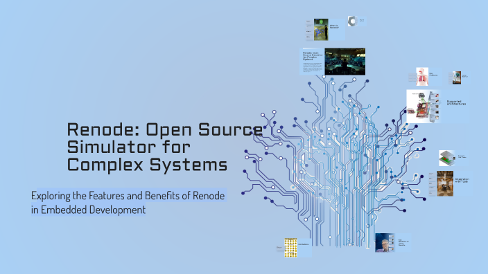 Renode: Open Source Simulator for Complex Systems by Twinkle bell on Prezi