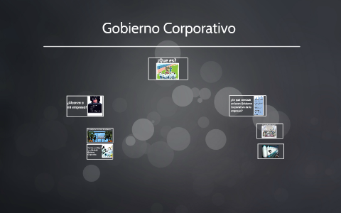 Gobierno corporativo by Allan Munar on Prezi