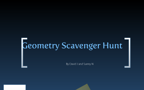Geometry Scavenger Hunt by David Jurczyk on Prezi