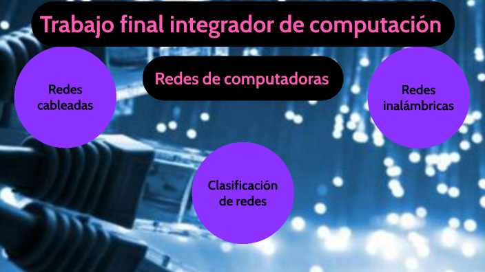 Trabajo final integrador de computacion by Maximo TT on Prezi