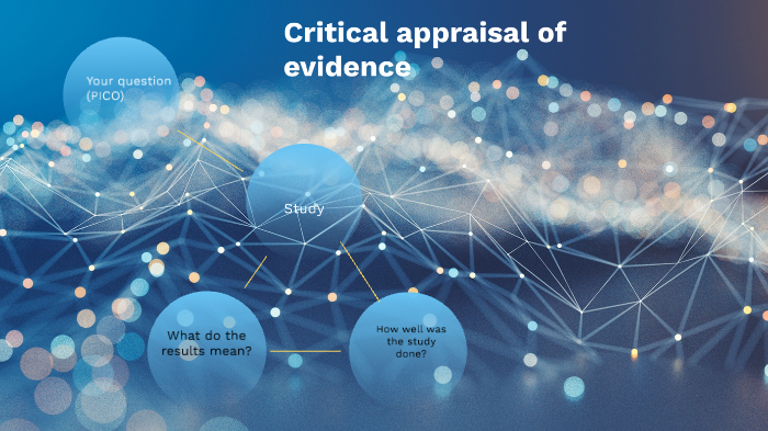 Critical Appraisal Of Evidence By Barmak Yaaghoobian On Prezi