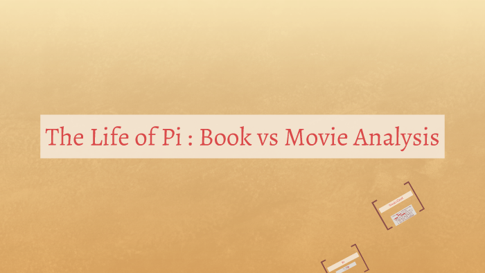 life of pi book and movie comparison essay