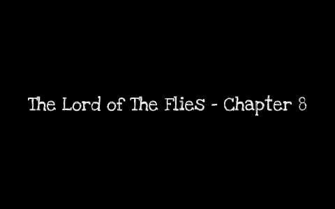 lord of the flies chapter 8