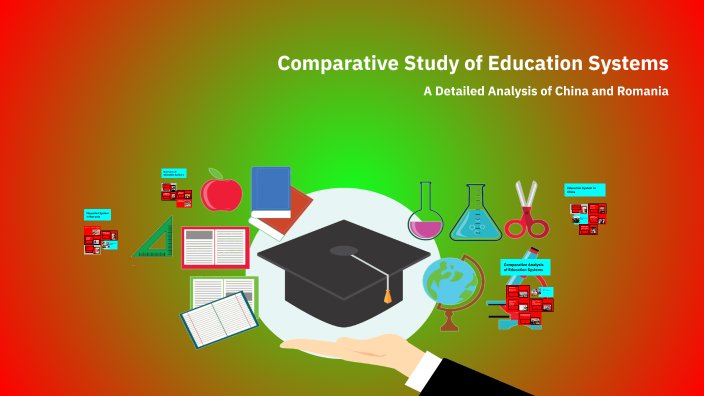 Comparative Study of Education Systems by Narcis Erculescu on Prezi