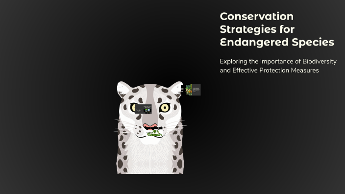 Conservation Strategies for Endangered Species by Mariel Parientes on Prezi