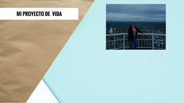 MI PROYECTO DE VIDA by BEATRIZ GUZMAN on Prezi