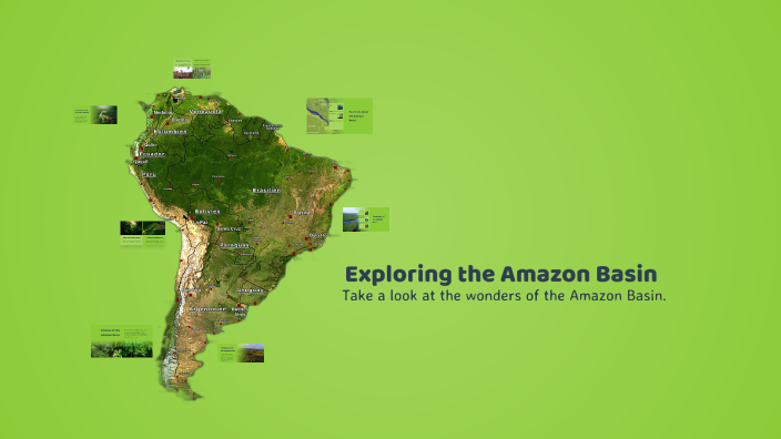 Exploring the Amazon Basin by Tyler Fisher on Prezi