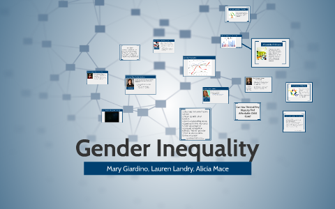 Gender Inequality by Mary Giardino on Prezi