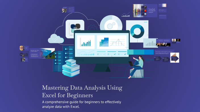 Mastering Data Analysis Using Excel for Beginners by Isehaq Ahmed on Prezi