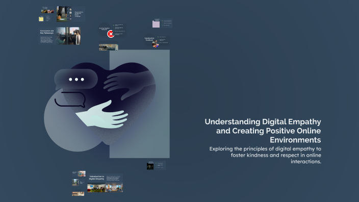 Understanding Digital Empathy and Creating Positive Online Environments ...