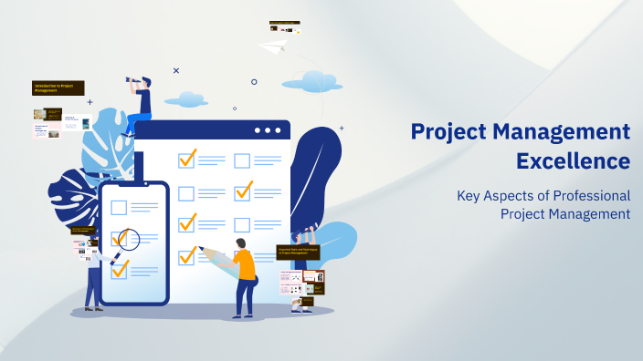 Project Management Excellence by helmi khazri on Prezi