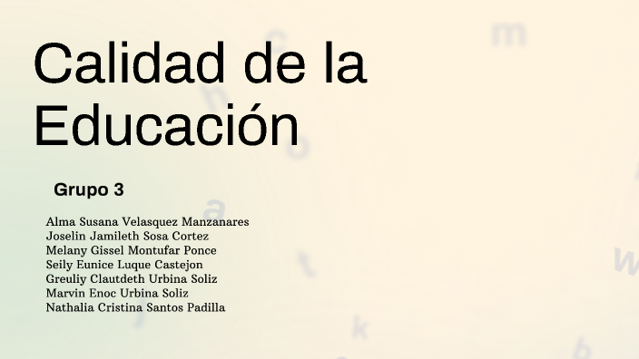 Calidad de la Educación by Nathalia Santos on Prezi