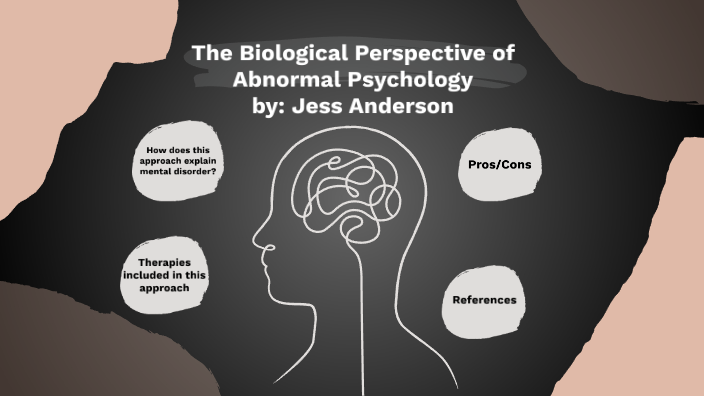 biological-perspective-of-abnormal-psychology-by-jesse-anderson