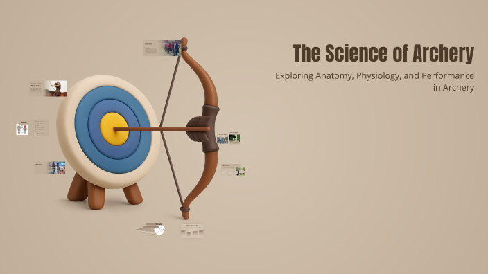 The Science of Archery by Akankshya Parab on Prezi