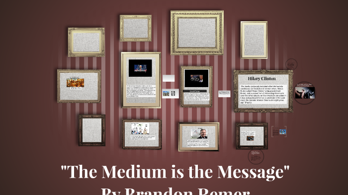 the-medium-is-the-message-by-brandon-remer