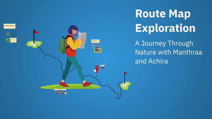 Route Map Exploration by Manthraa on Prezi