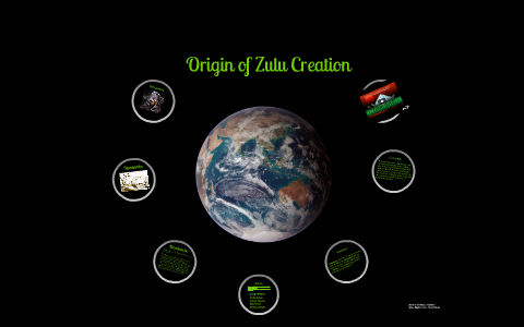 Zulu Creation Myth by Victoria Kopecek on Prezi