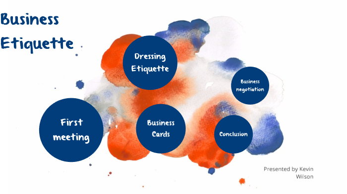 Business Etiquette by Tomie Wilson on Prezi