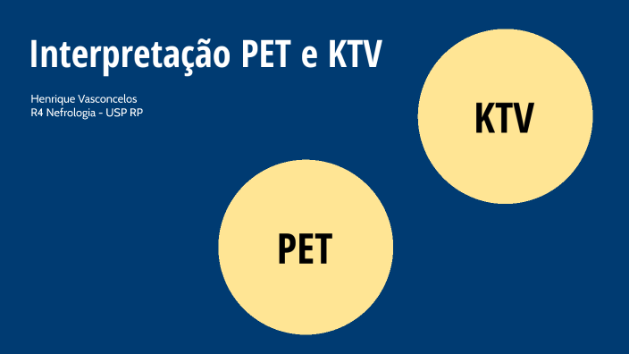 KTV e PET by Henrique Vasconcelos on Prezi