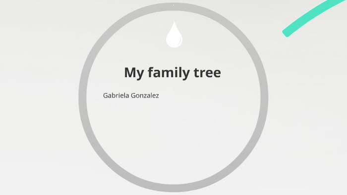 My family tree by Gabriela Gonzalez on Prezi