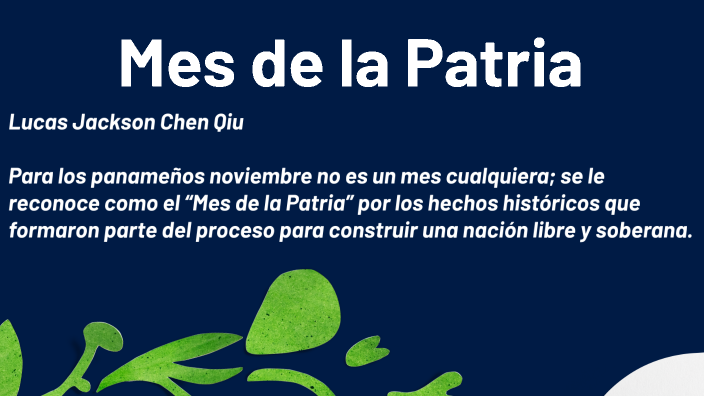 Mes de la Patria by Lucas Jackson on Prezi