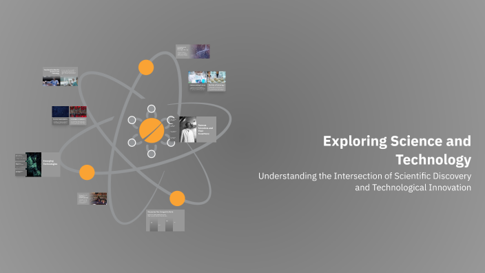 Exploring Science and Technology by Eva Vejvodová on Prezi