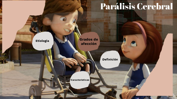 paralisis cerebral by Edid Jaen Ramos paralisis cerebral by Edid Jaen Ramos