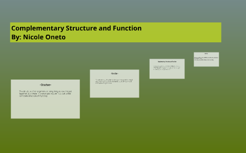 Complementary Structure and Function by Nicole Oneto on Prezi