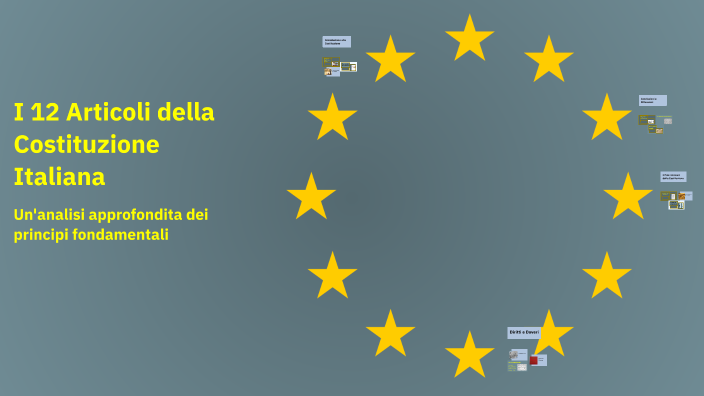 I 12 Articoli della Costituzione Italiana by Gtr Rtg on Prezi