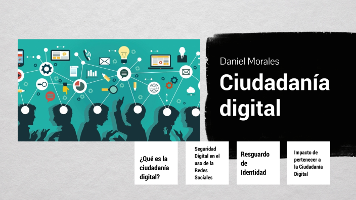 Ciudadanía digital by Daniel Morales on Prezi