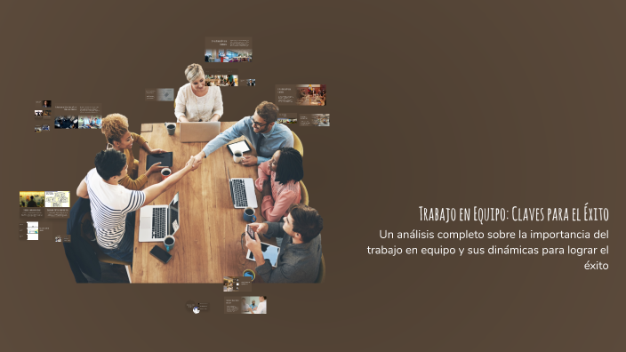 Trabajo en Equipo: Claves para el Éxito by Manuel Lopez Manzanera on Prezi