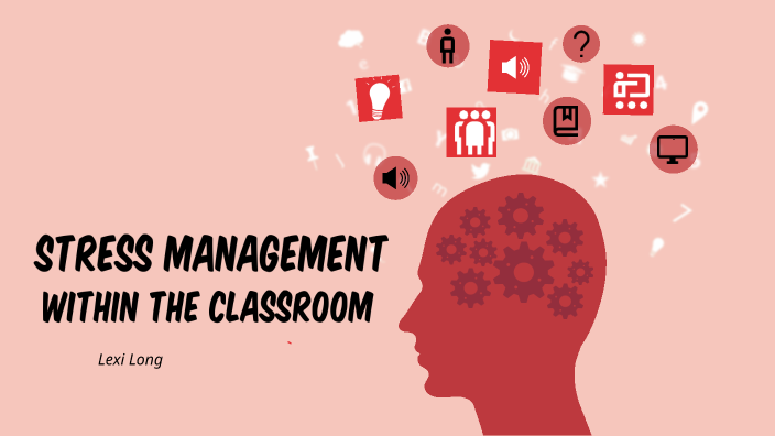 Stress Management by Lexi Long on Prezi