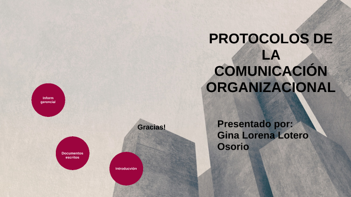Protocolos de la comunicación by Gina Lorena Lotero Osorio on Prezi