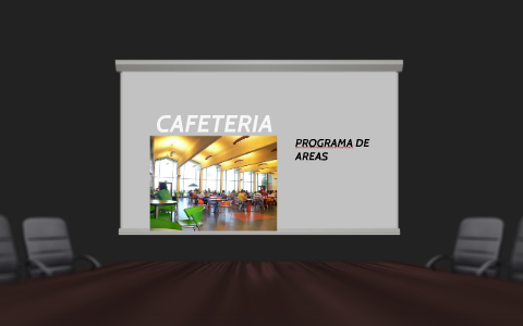 CAFETERIA by mary jenjen on Prezi Next