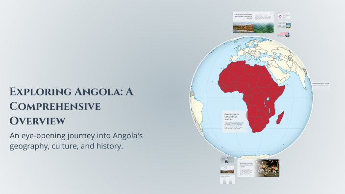 Exploring Angola: A Comprehensive Overview by Flapjack on Prezi