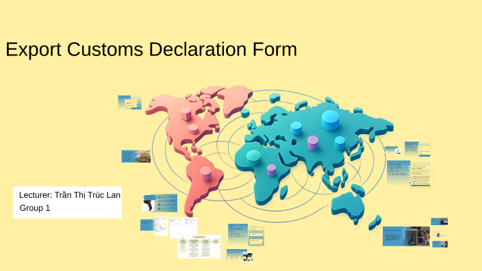 Export Customs Declaration Process by Tùng Nguyễn Sơn on Prezi