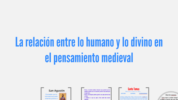 La Relación Entre Lo Humano Y Lo Divino En El Pensamiento Medieval By Ana Paula Rodríguez On Prezi 5269