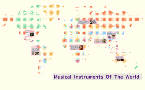 Musical Instruments Of The World By Yuta Kawano On Prezi