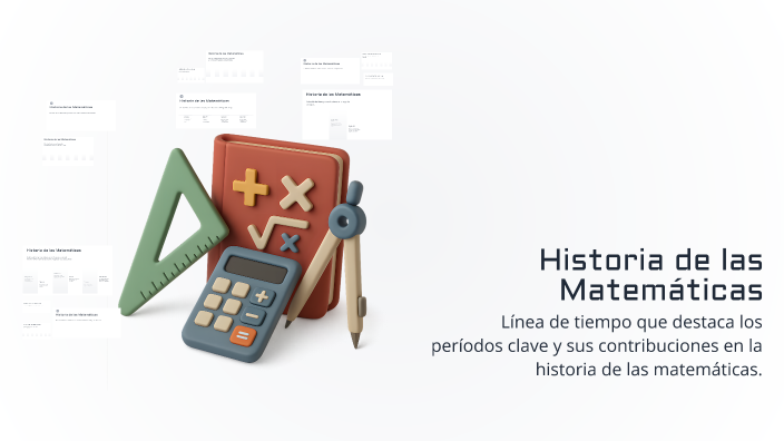 Historia de las Matemáticas by Yonathan Peinado on Prezi
