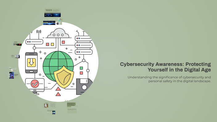Cybersecurity Awareness: Protecting Yourself in the Digital Age by ...