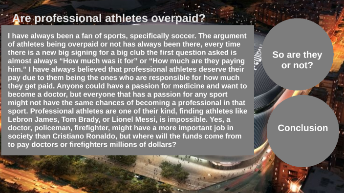 Professional Athletes Overpaid? By Jacob Munoz On Prezi