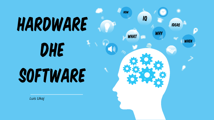 Hardware dhe Software by Luis Ukaj on Prezi