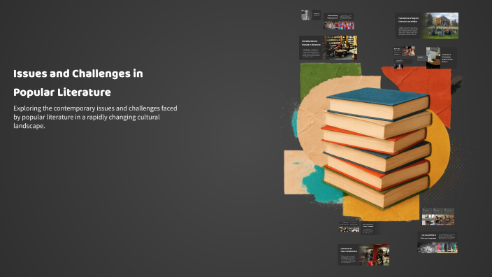Issues and Challenges in Popular Literature by Aliah Maruhom on Prezi