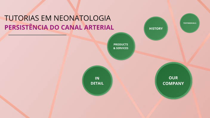 CIRCULAÇÃO FETAL NEONATAL E PERSISTÊNCIA DO CANAL ARTERIAL by Mariana Tavares