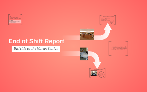 End of Shift Report by Michelle Ayon on Prezi